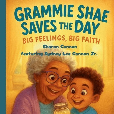 Sharon Cannon - Grammie Shae Saves The Day, Häftad