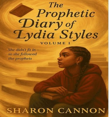 Sharon Cannon - Prophetic Diary of Lydia Styles, Häftad