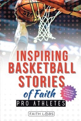 Faithlabs - Inspiring Basketball Stories of Faith from Pro Athletes, Häftad. Tillgänglighet: Lägg i varukorg