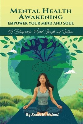Serah W Muiruri - Mental Health Awakening, Häftad