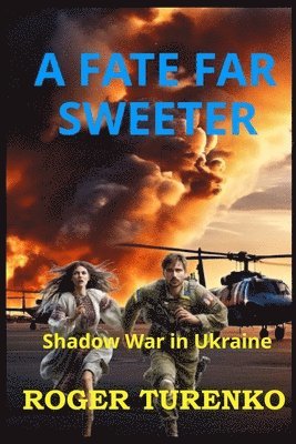 Roger Turenko - Fate Far Sweeter, Häftad