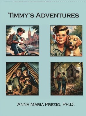 Anna Maria Prezio - Timmy's Adventures, Inbunden. Tillgänglighet: Lägg i varukorg