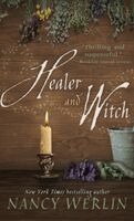 Nancy Werlin - Healer and Witch, Inbunden