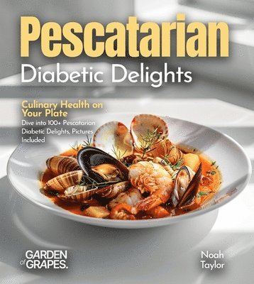 Noah Taylor - Pescatarian Diabetic Delights, Häftad