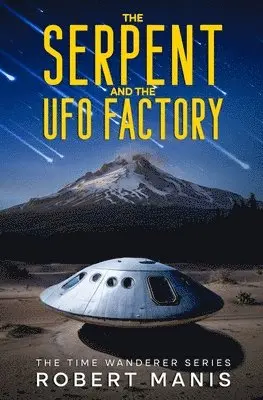 Robert Manis - Serpent and the UFO Factory, Häftad. Tillgänglighet: Lägg i varukorg