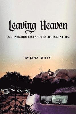 Jana Duffy - Leaving Heaven, Häftad