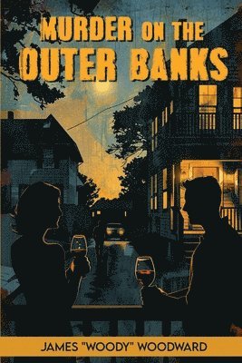 James Woody Woodward - Murder On the Outer Banks, Häftad