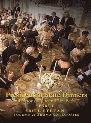 Bill Stefan - Presidential State Dinners, Inbunden. Tillgänglighet: Lägg i varukorg