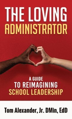 Tom Alexander - Loving Administrator, Häftad. Tillgänglighet: Lägg i varukorg