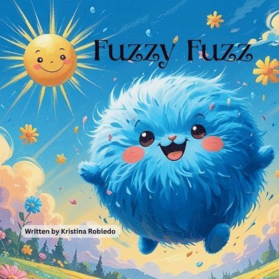 Kristina Robledo - Fuzzy Fuzz, Häftad