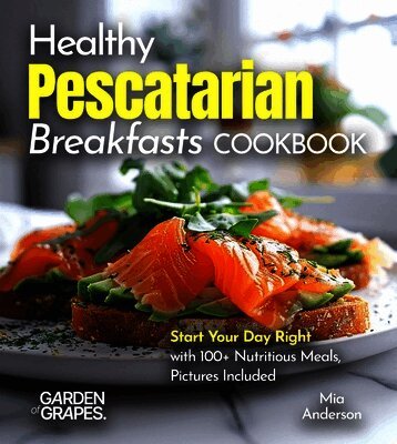 Noah Taylor - Healthy Pescatarian Breakfasts Cookbook, Häftad