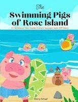 Schaaf - Swimming Pigs of Rose Island, Häftad