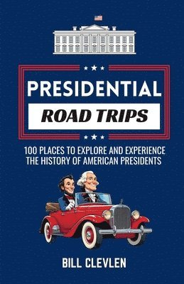 Presidential Road Trips