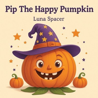 Luna Spacer - Pip The Happy Pumpkin, Häftad. Tillgänglighet: Lägg i varukorg