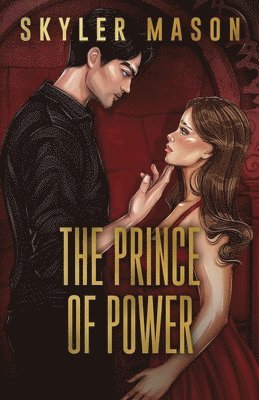 Skyler Mason - Prince of Power, Häftad