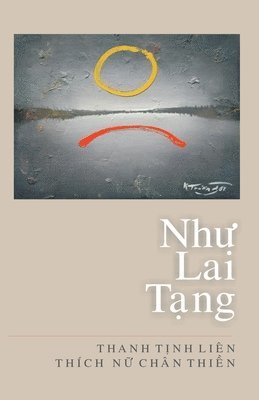 Chân Thiền Thích Nữ - Như Lai Tạng, Häftad