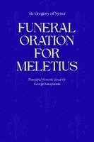 St Gregory of Nyssa - Funeral Oration for Meletius, Häftad