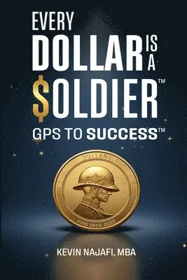 Kevin Najafi - "Every Dollar Is A Soldier", Häftad. Tillgänglighet: Lägg i varukorg