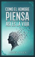 Como El Hombre Piensa, As� Es Su Vida - Colecci�n Deluxe