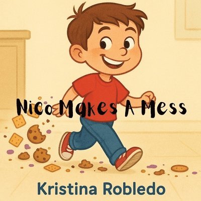 Kristina Robledo - Nico Makes A Mess, Häftad