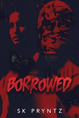 S K Pryntz - Borrowed, Häftad. Tillgänglighet: Lägg i varukorg