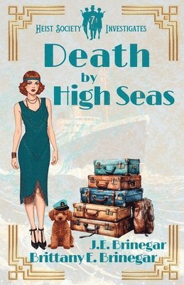 Brittany E Brinegar, J E Brinegar - Death by High Seas, Häftad