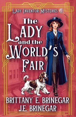 Brittany E Brinegar, J E Brinegar - Lady and the World's Fair, Häftad