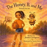 Jessica Lynn Livingston, Jessica Livingston - Honey, B, and Me, Häftad