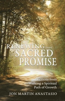 Jon Martin Anastasio - Renewing Your Sacred Promise, Häftad. Tillgänglighet: Lägg i varukorg