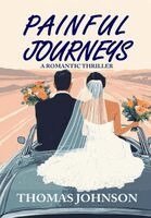 Thomas Johnson - Painful Journeys, Inbunden