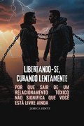 Libertando-se, Curando Lentamente