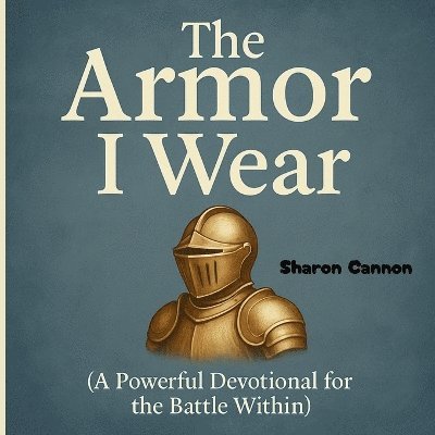 Sharon Cannon - Armor I Wear, Häftad