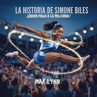 Historia De Simone Biles