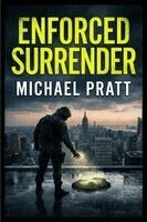 Pratt - Enforced Surrender, Häftad