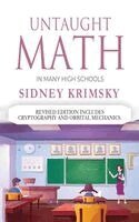 Sidney Krimsky - Untaught Math, Inbunden