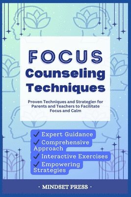 Mindset Press - Focus Counseling Techniques, Häftad. Tillgänglighet: Lägg i varukorg