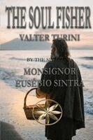Valter Turini, The Spirit Mons Eusébio Sintra - Soul Fisher, Häftad