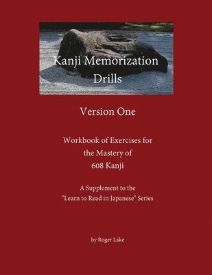 Roger Lake - Kanji Memorization Drills, Version One, Häftad. Tillgänglighet: Lägg i varukorg