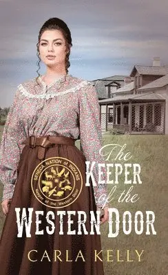 Carla Kelly - Keeper of the Western Door, Häftad. Tillgänglighet: Lägg i varukorg
