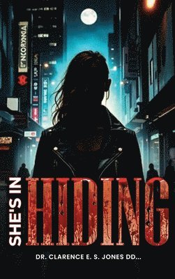 Clarence E S Jones DD - She's In Hiding, Inbunden