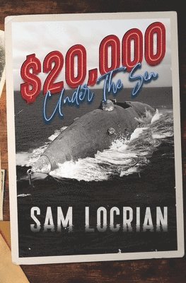 Sam Locrian - $20,000 Under the Sea, Häftad