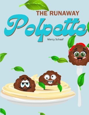 Runaway Polpette