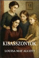 Louisa May Alcott - Kisasszonyok, Häftad