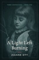Jeanne Ott - Light Left Burning, Häftad