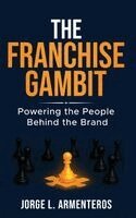 Jorge Armenteros - Franchise Gambit, Inbunden