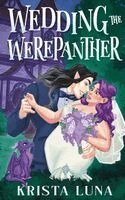 Krista Luna - Wedding the Werepanther, Häftad