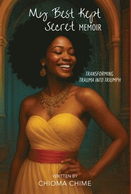 Chioma Chime - My Best Kept Secret Memoir, Inbunden. Tillgänglighet: Lägg i varukorg