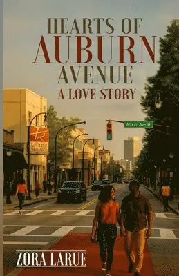Zora Larue - Hearts of Auburn Avenue, Häftad. Tillgänglighet: Lägg i varukorg