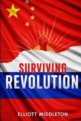 Elliott Middleton - Surviving Revolution, Häftad