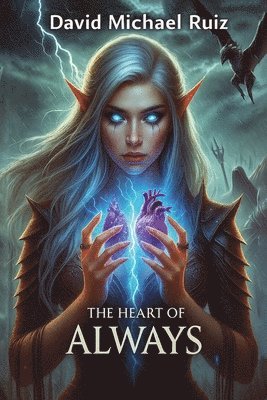 David Michael Ruiz - Heart of Always, Häftad